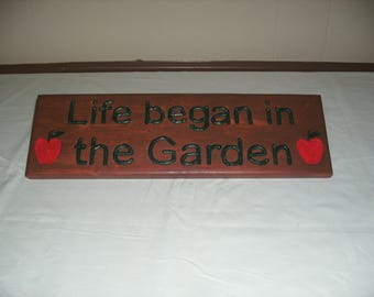 Handmade Wood Garden Sign: Life Began in the Garden