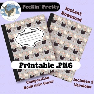 May include: Two composition book covers with a gray background and a pattern of chickens in black, white, and tan. The covers have the text "Peckin' Pretty", "Instant Download", "Printable .PNG", and "Composition Book note Cover".