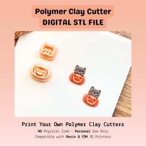 Könnte beinhalten: Zwei hellpfirsichfarbene Polymer-Ton-Ausstecher in Form einer Katze im Kürbis sowie zwei fertige Tonfiguren mit einer grauen Katze in einem orangefarbenen Kürbis. Text: Polymer Clay Cutter DIGITAL STL FILE Print Your Own.