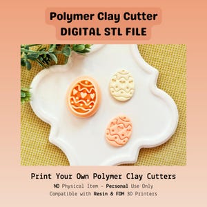 Puede incluir: Imagen de cortadores de arcilla polimérica con forma de huevos de Pascua. Los cortadores son de color naranja, crema y melocotón, con diseños de corazones y ondas. El texto superior dice "Polymer Clay Cutter DIGITAL STL FILE". El texto inferior dice "Print Your Own Polymer Clay Cutters".