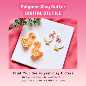 May include: The image displays polymer clay cutters and finished clay figures. The cutters are in the shape of a goose. The finished clay figures are white with yellow feet and pink bows. The text at the top reads "Polymer Clay Cutter DIGITAL STL FILE".