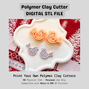 May include: A white ceramic tray holds four polymer clay cutters in the shape of birds. Two are orange, and two are lavender. The text "Polymer Clay Cutter DIGITAL STL FILE" is at the top. The text "Print Your Own Polymer Clay Cutters" is at the bottom.
