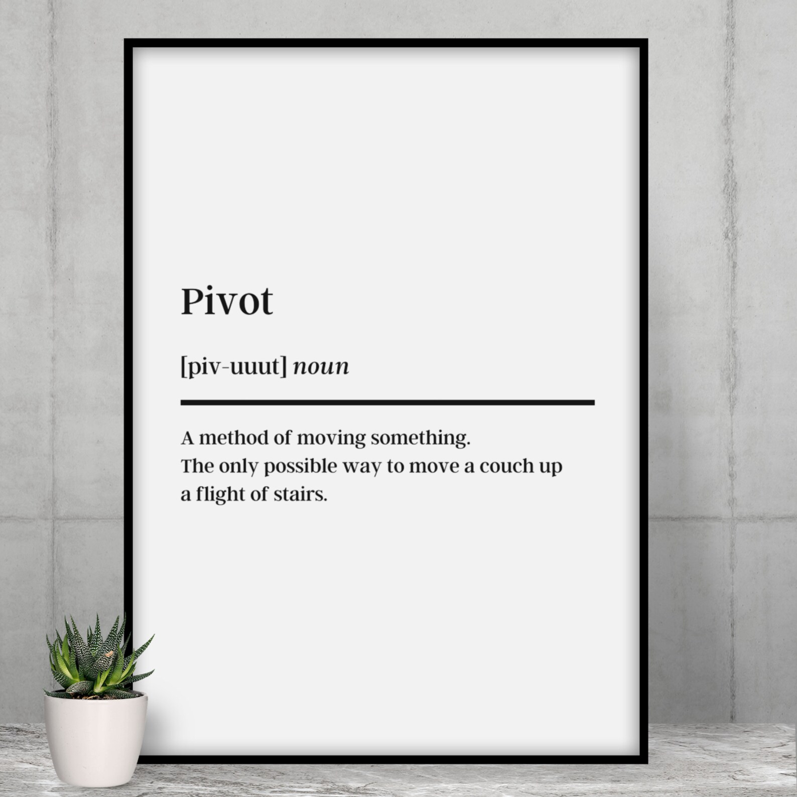 Pivot Definition Quote by Ross Geller from the TV show Etsy