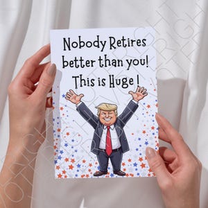 Carte de retraite imprimable Trump, carte de voeux politique drôle en téléchargement numérique pour les partisans de Trump, carte de retraité drôle au travail PDF