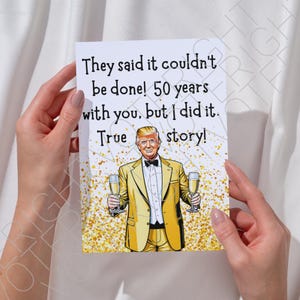 Cartão de aniversário de 50 anos de Trump para impressão para cônjuge, cartão de felicitações político digital engraçado para apoiadores de Trump, do marido ou da esposa