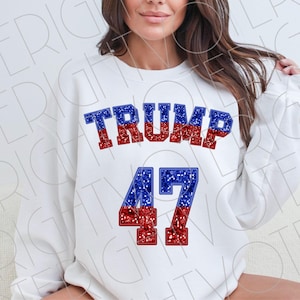 Trump 47 Varsity PNG, Faux Bordado Glitter Sequin Trump 2024 Republicano Orgulhoso Conservador Png, Download Digital Para America First MAGA