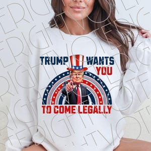 Retro Trump PNG, Patriotyczny Trump Chce, żebyś Przyszedł Legalnie Koszulka Png Cyfrowe Pobieranie Na 4 Lipca, Dzień Niepodległości, Legalna Imigracja