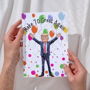 Biglietto di auguri stampabile per il 70° compleanno di Trump, divertente biglietto di auguri politico digitale da scaricare per sostenitori di Trump, rendi i compleanni di nuovo grandiosi meme PDF
