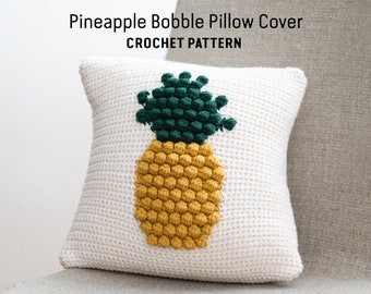 CROCHET PATTERN: Pineapple Bobble Pillow Cover / Crochet Pillow Pattern / Crochet Spring / Crochet Summer / Crochet Welcome / Home / Aloha