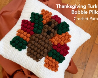 CROCHET PATTERN: Turkey Bobble Pillow Cover / Crochet Thanksgiving Pattern / Crochet Pillow / Bobble Pillow / Thanksgiving Pattern