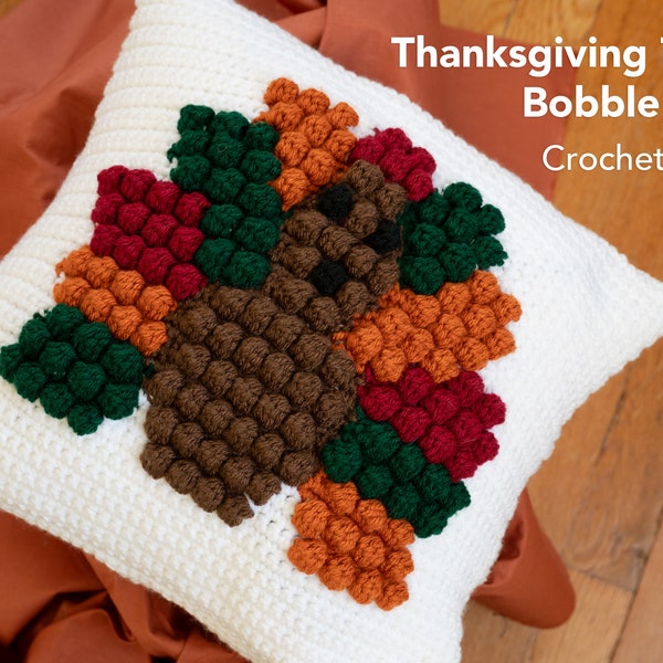 CROCHET PATTERN: Turkey Bobble Pillow Cover / Crochet Thanksgiving Pattern / Crochet Pillow / Bobble Pillow / Thanksgiving Pattern