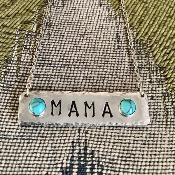 Mama bar necklace with textured edges, hand stamped, with turquoise gems.