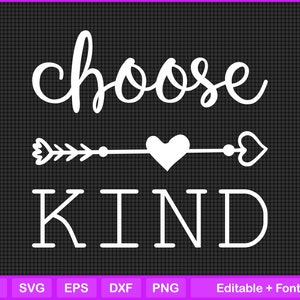Scegli gentile modificabile T-shirt Design Svg Files, Kindness Svg, Kindness Matters Svg, Girl Kindness Week Shirt Svg, Kindness Is Contagious Svg