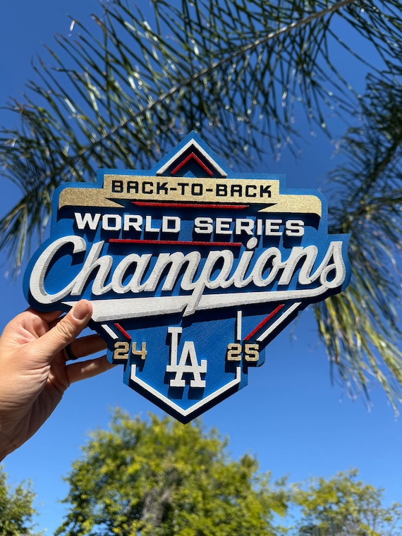 LA Dodgers 2025 World Series Back to Back Champions Sign