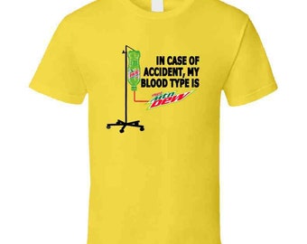 In Case of Accident, My Blood Type is Diet Mountain Dew T Shirt - Etsy