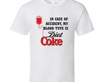 Em caso de acidente, meu tipo sanguíneo é Diet Coke Drink Camiseta engraçada para presente
