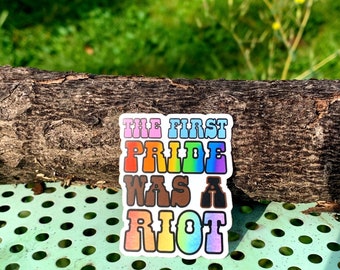 The first pride was a riot sticker