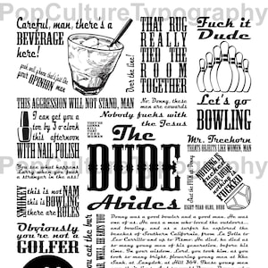 The Big Lebowski &quot;The Dude Abides&quot; & Other Movie Quotes Digital Print