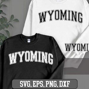 Wyoming Arched Varsity SVG, Wyoming SVG, Wyoming png - Wyoming Shirt Svg png eps dxf, Svg-bestanden voor Cricut, silhouet svg, Cricut svg