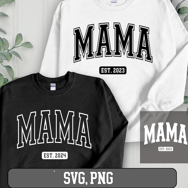 Mama Est 2024 Svg,Mama Est 2024 Png, Mama Est 2023 Svg, Mama Est 2023 Png, MAMA grunge Png SVG, Distressed Mama png svg, Mama Png svg,