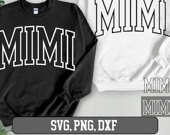 Mimi outline png, Mimi svg, Mimi svg png dxf, Mimi svg file, Mimi svg varsity,  Mimi outline Varsity Arched SVG, Grandma svg, Grandma png
