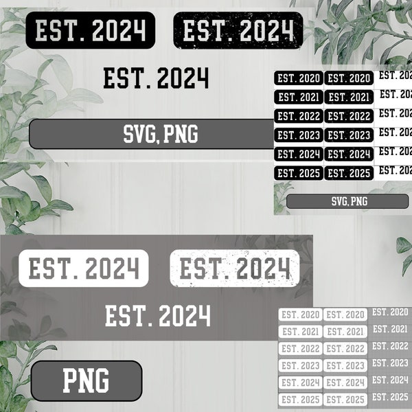 2020 - 2025 Svg Bundle, Est. 2020 Svg png, 2021 Svg, Est. 2022 Svg png, Est. 2023 Svg png, Est. 2024 Svg png, Est. 2025, Established 2024