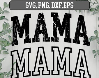 MAMA College Arched Grunge  SVG, Mama png, Mama Outline svg, Mama svg png dxf, mama svg file, Mama svg Varsity,  mama svg cheetah,Silhouette