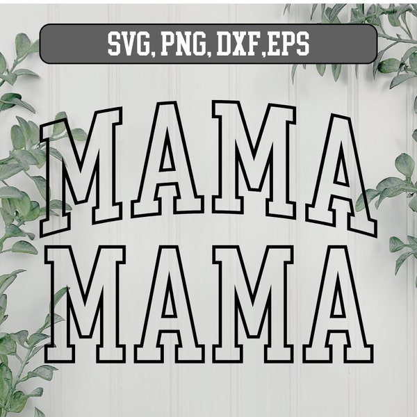 MAMA College Arched Outline  SVG, Mama png, Mama svg, Mama svg png dxf, mama svg file, Mama svg Varsity,  mama varsity svg, Silhouette svg
