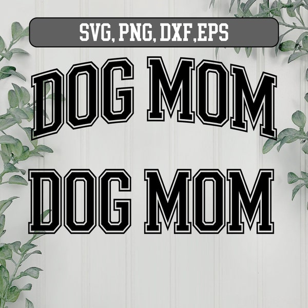 Dog Mom Varsity SVG, Dog Varsity  Outline, Dog Mom PNG, Dog Mama SVG, Fur Mom Svg, Fur Mama Svg, Dog Mama Png,  Dxf, Cut File Cricut