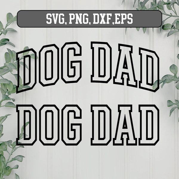 Dog Dad Varsity SVG, Dog Dad Outline, Dog Dad PNG, Dog SVG, dog lover svg, Dxf, Cut File Cricut