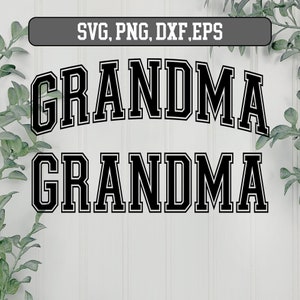 Vovó Varsity Arched SVG, Vovó png, Vovó svg, Vovó svg png dxf, arquivo svg mamãe, Vovó svg varsity, Silhueta svg