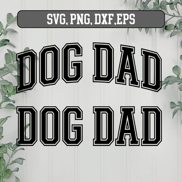 Dog Dad Varsity SVG, Dog Dad svg, Dog Dad PNG, Dog SVG, dog lover svg, Dxf, Cut File Cricut