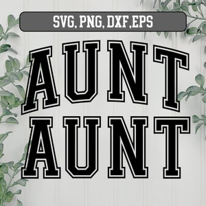 Tía Varsity Arched Esquema SVG, Tía SVG, Hermano svg, Archivo de corte de tía, Esquema de hermana svg, Tía amor svg, hermana png dxf svg eps