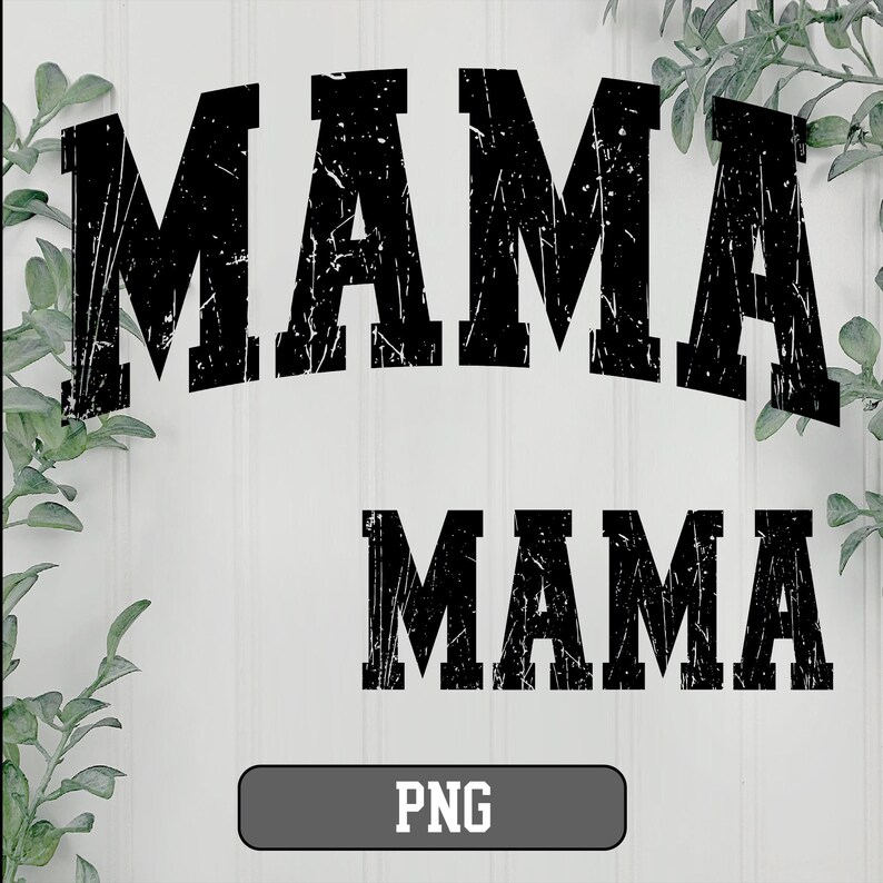 MAMA grunge Png, Mama Png, Distressed Mama png, mama png file, Mama retro, Mama shirt png, Mama Varsity png, Mama Arched png, mama bundle. image 3