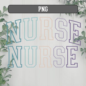 May include: A graphic design featuring the word "NURSE" in a colorful, layered, and outlined font. The word is repeated twice, with the second instance slightly smaller than the first.