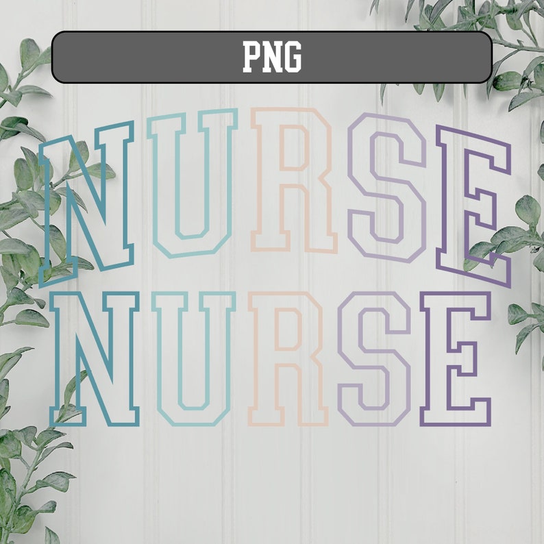 May include: A graphic design featuring the word "NURSE" in a colorful, layered, and outlined font. The word is repeated twice, with the second instance slightly smaller than the first.