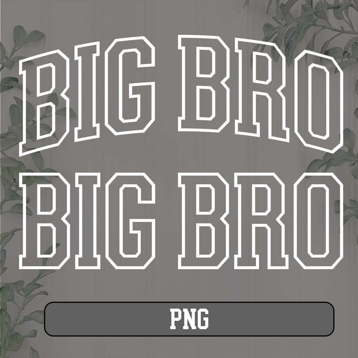 Big Bro Svg Png Eps Dxf, Big Bro Shirt Svg, Big Brother Announcement ...
