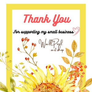 May include: Thank You for supporting my small business Wall Peel art shop. Watercolor illustration of a sunflower with yellow petals and a brown center. The sunflower is surrounded by green and brown leaves and red berries.