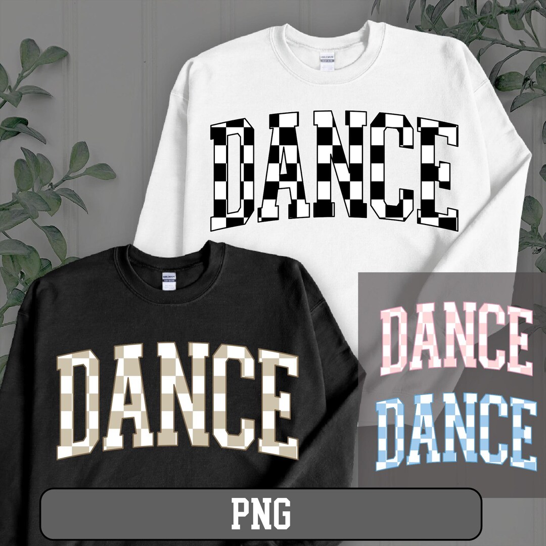 Dance Svg Bundle, Dance Svg Png, Checkered Dance Png Shirt, Dance Files ...