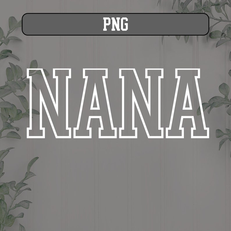 May include: White text on a gray background that reads "NANA" in a bold, blocky font.