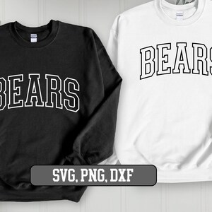 May include: Two sweatshirts, one black and one white, with the word "BEARS" printed in white on the black sweatshirt and in black on the white sweatshirt. The text is in a bold, blocky font. The sweatshirts are laid out on a white surface. The text "SVG, PNG, DXF" is printed on a gray rectangle below the sweatshirts.