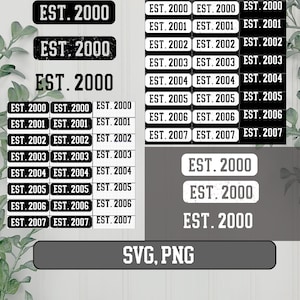 Puede incluir: Una colección de diseños digitales en blanco y negro con el texto "EST. 2000" y años de 2001 a 2007. Los diseños tienen varias formas rectangulares, algunos con un aspecto desgastado. La parte inferior de la imagen dice "SVG, PNG".