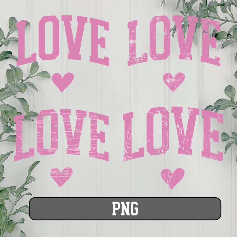 May include: Four pink distressed text graphics on a white background. The text reads "LOVE" four times. Each graphic is accompanied by a pink heart.