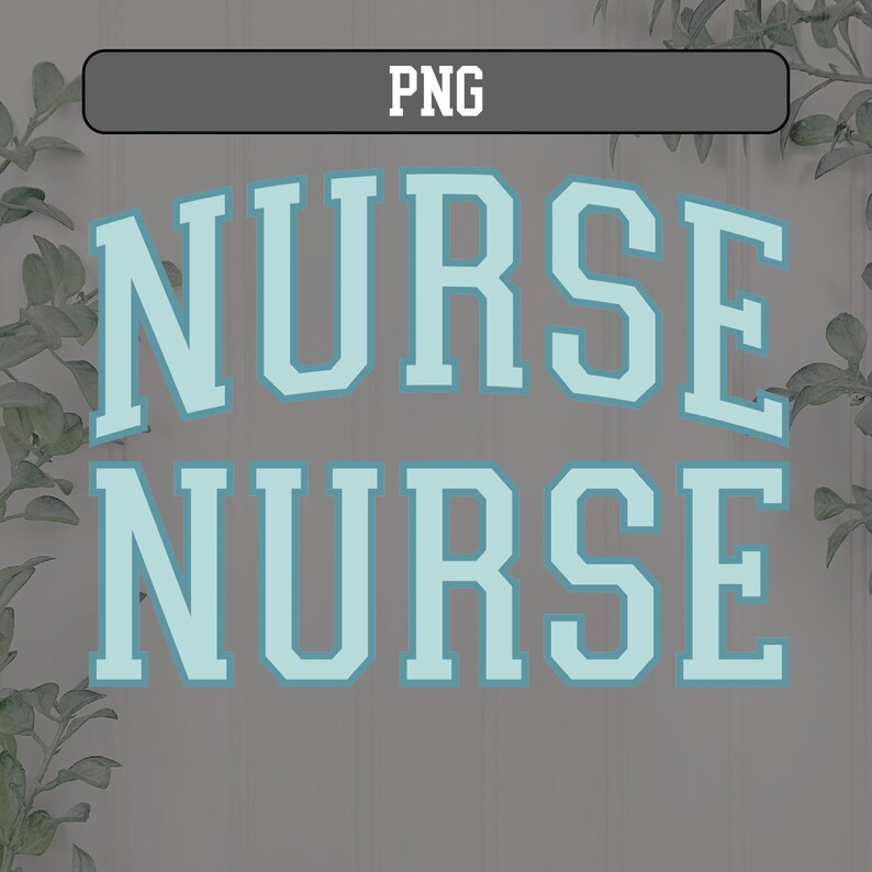May include: A graphic design with the word "NURSE" written twice in a light blue color with a white outline. The word is in a bold, blocky font.