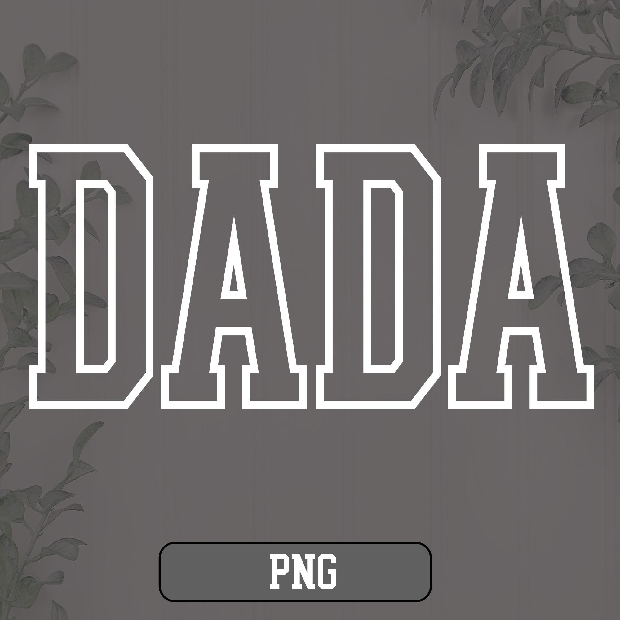 Dada Png Svg Dxf Eps, Dada Png, Dada Svg, Dada Eps, DADA Dxf, Dada