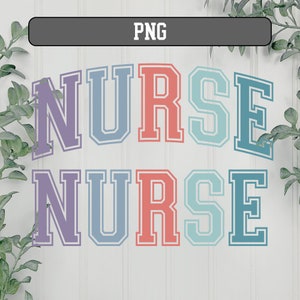 May include: Two rows of the word "NURSE" in a varsity style font. The letters are in different pastel colors, including purple, blue, pink, and green.