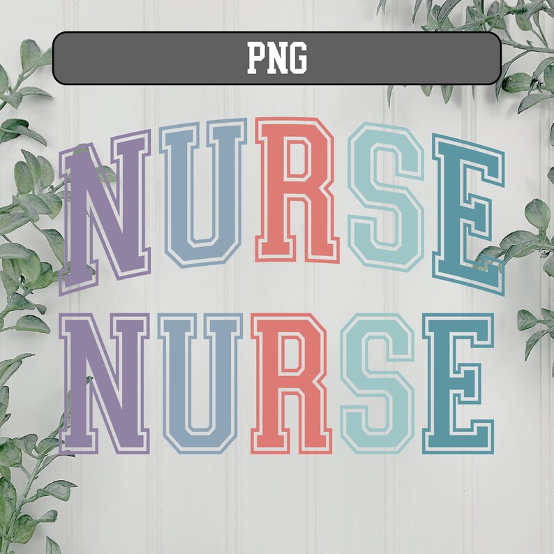 May include: Two rows of the word "NURSE" in a varsity style font. The letters are in different pastel colors, including purple, blue, pink, and green.
