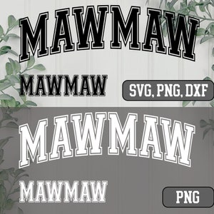 Mawmaw Varsity Arched SVG, Mawmaw png, Mawmaw svg, Mawmaw svg png, Mawmaw svg file, Grandma svg varsity, Silhouette svg