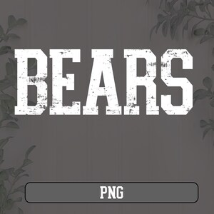 May include: White distressed text on a gray background that reads "BEARS".