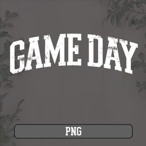 May include: White text on a gray background that reads "GAME DAY".